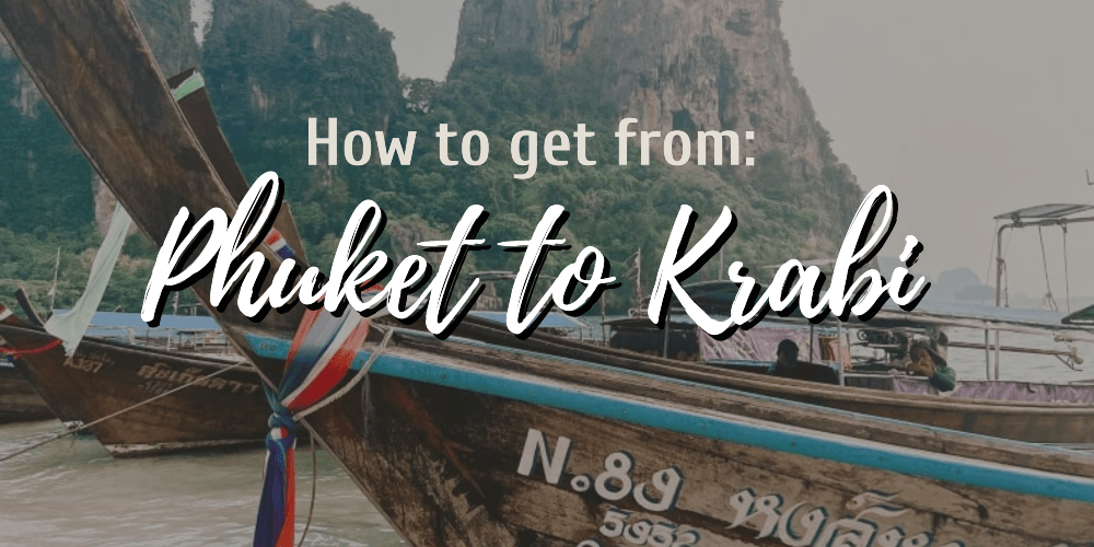 How to Get from Phuket to Krabi by Bus car taxi and boat