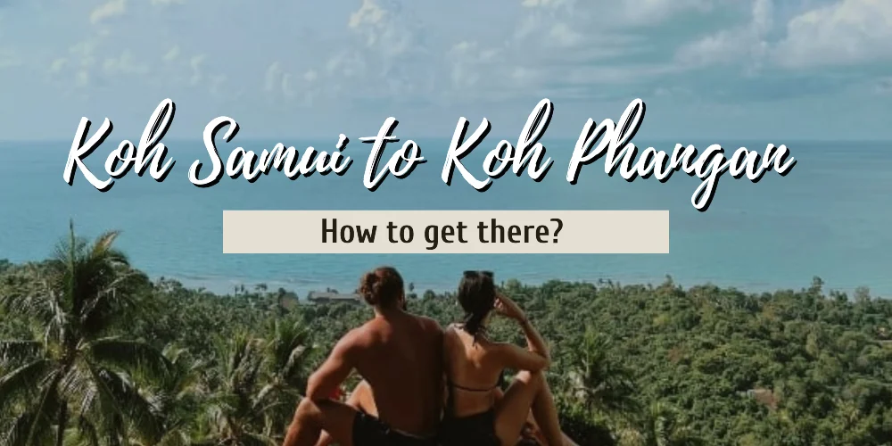 How to get from Koh Samui to Koh Phangan